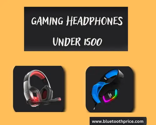 Top 5 Gaming Headphones Under 1500 in India