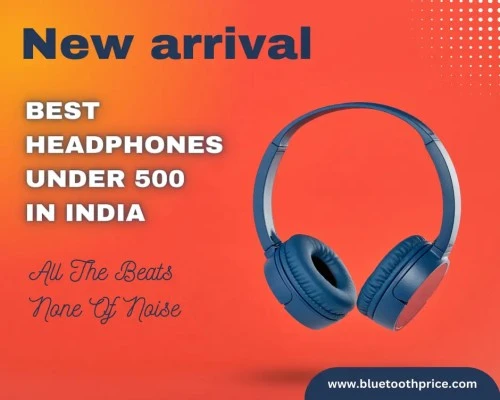 Headphones Under 500 in India