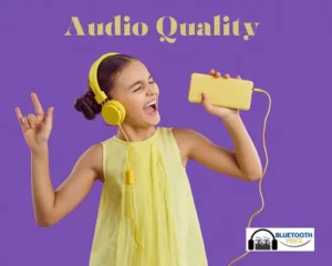 Audio Quality. 